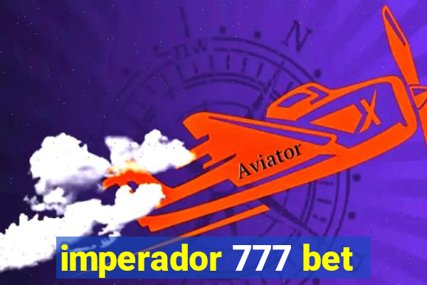 imperador 777 bet